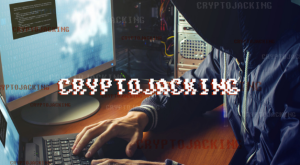 What is Cryptojacking